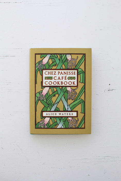 Chez Panisse Cafe Cookbook: Alice L. Waters